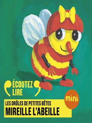 cover image of Mireille l'abeille--Les Drôles de Petites Bêtes